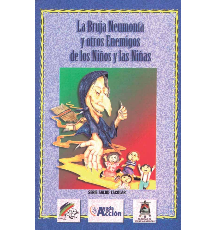 La bruja Neumonía y otros enemigos de los niños y niñas.