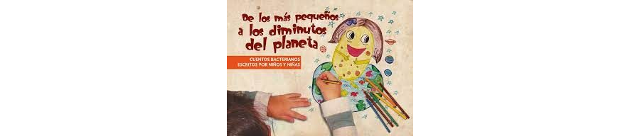 Cuentos Bacterianos "De los más pequeños a los diminutos del planeta" vol 1
